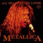 Metallica : All Hell Breaks Loose